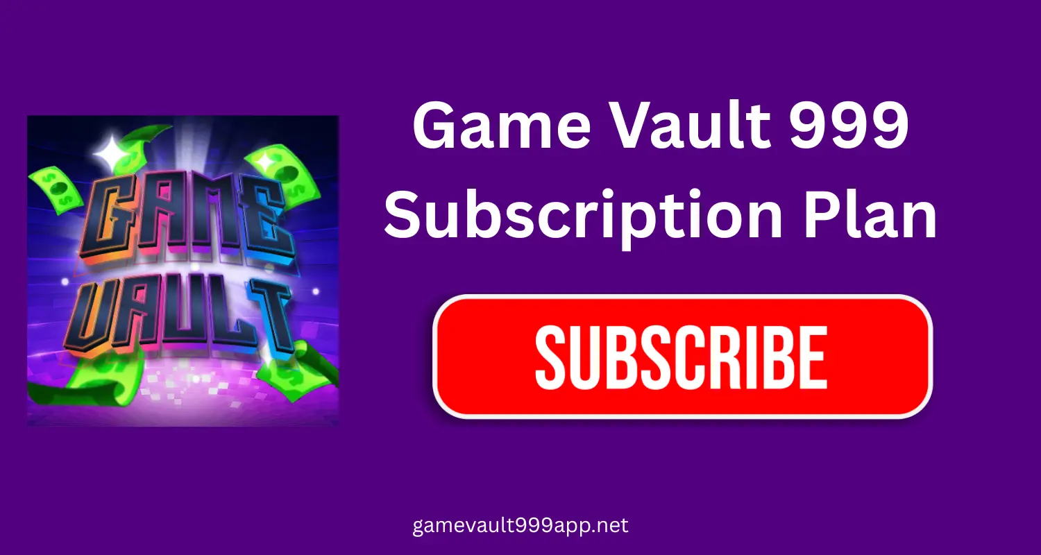 Game Vault 999 Subscription Plan